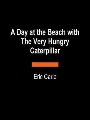 cover image of A Day at the Beach with the Very Hungry Caterpillar